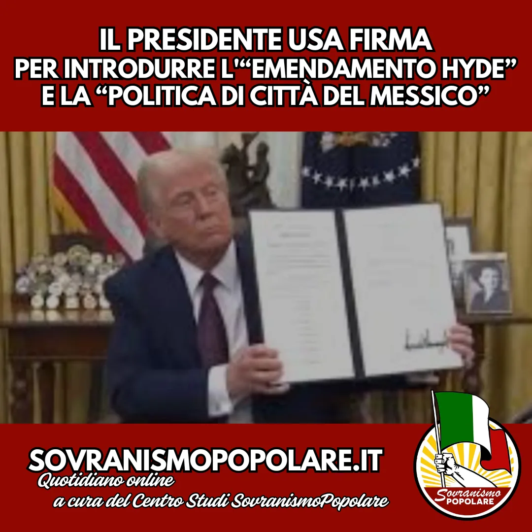 Il presidente Usa firma per introdurre l'“Emendamento Hyde” e la “Politica di Città del Messico”
