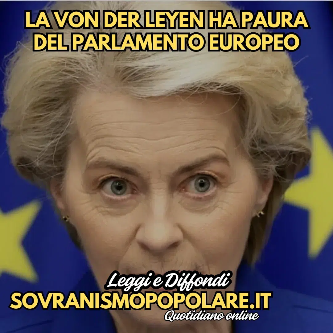 La Von der Leyen ha paura del Parlamento Europeo